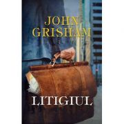 Litigiul – John Grisham Beletristica. Literatura Universala. Thriller imagine 2022