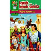 Legende sau basmele romanilor – Petre Ispirescu de la librariadelfin.ro imagine 2021