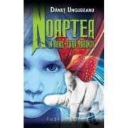 Noaptea in oras, fara parinti - danut ungureanu