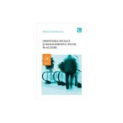 Orientarea sociala si managementul social in actiune – Carmen Elena Lis Stiinte. Stiinte Economice. Management imagine 2022
