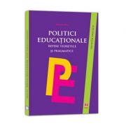 Politici educationale. Repere teoretice si pragmatice – Adriana Nicu librariadelfin.ro imagine 2022