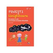 Povesti linistitoare. Sa crestem cu calm si sa invatam sa depasim dificultatile – Marta Sala librariadelfin.ro