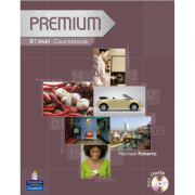 Premium B1 Level Coursebook with Exam Reviser and iTest CD-Rom – Rachael Roberts and