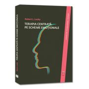Terapia centrata pe scheme emotionale – Robert L. Leahy imagine 2022