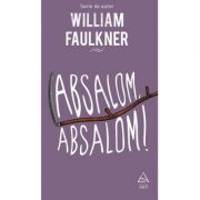 Absalom, Absalom! – William Faulkner Absalom imagine 2022