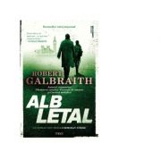 Alb letal. Un roman din seria Cormoran Strike – Robert Galbraith librariadelfin.ro