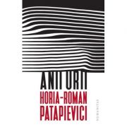 Anii urii – Horia-Roman Patapievici La Reducere de la librariadelfin.ro imagine 2021