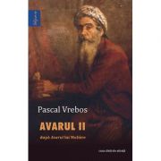 Avarul II – Pascal Vrebos librariadelfin.ro imagine 2022