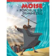 Biblia ilustrata pentru copii 3. Moise si poporul lui Dumnezeu Carti pentru Premii Scolare. Carti ilustrate imagine 2022