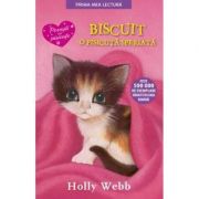 Biscuit, o pisicuta speriata. Prima mea lectura - Holly Webb