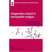 Citogenetica clasica in hemopatiile maligne – Nicoleta Mariana Berbec de la librariadelfin.ro imagine 2021
