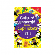 Cultura generala pentru copii isteti. Teste Beletristica. imagine 2022