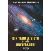 Din tainele vietii si ale universului - Scarlat Demetrescu