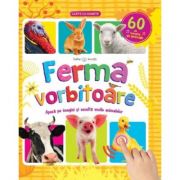 Ferma vorbitoare. 60 de sunete de animale librariadelfin.ro imagine 2022 cartile.ro