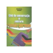 Ghid de conversatie si calatorie roman german - George Huzum