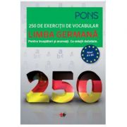 Limba germana. 250 de exercitii de vocabular - PONS