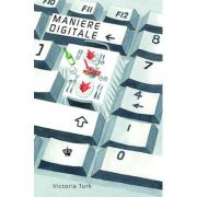 Maniere digitale. colectia savoir-vivre - victoria turk