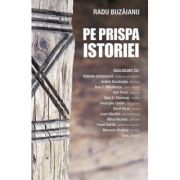 Pe prispa istoriei – Radu Buzaianu librariadelfin.ro