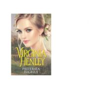Preferata regelui – Virginia Henley de la librariadelfin.ro imagine 2021