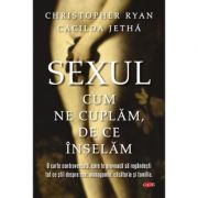 Sexul. Cum ne cuplam. De ce inselam - Christopher Ryan