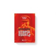 Sovietland. Utopia esuata - Antoaneta Olteanu