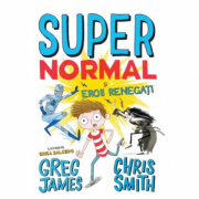 Supernormal si eroii renegati - Greg James