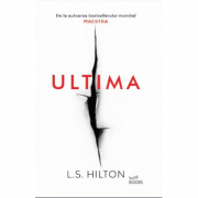Ultima – L. S. Hilton de la librariadelfin.ro imagine 2021