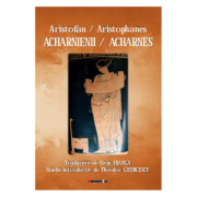 Acharnienii / Acharnes – Aristofan Acharnes imagine 2022