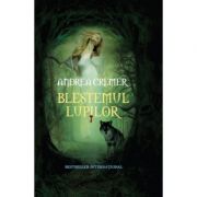 Blestemul lupilor - Andrea Cremer