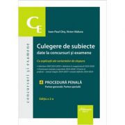 Culegere de subiecte date la concursuri si examene. 4 procedura penala. partea generala. partea speciala cu explicatii ale variantelor de raspuns - io