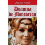 Doamna de Monsoreau volumul 3 – Alexandre Dumas Beletristica. Literatura Universala. Aventura imagine 2022