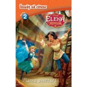 Elena din Avalor. Invat sa citesc (nivelul 2) – Disney Carti pentru Premii Scolare. Carti ilustrate imagine 2022