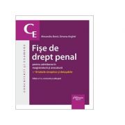 Fise de drept penal pentru admiterea in magistratura si avocatura. Editia a 5-a – Alexandru Boroi, Simona Anghel imagine 2022
