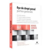 Fise de drept penal. partea generala. editia a 6-a - mihail udroiu