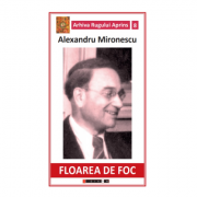 Floarea de foc – Alexandru Mironescu librariadelfin.ro imagine 2022