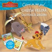 Garda felina. Garda felina salveaza regina. Citesc si ma joc - Disney