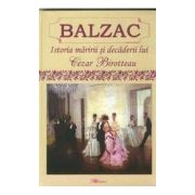 Istoria maririi si decaderii lui Cesar Birotteau - Honore de Balzac imagine libraria delfin 2021