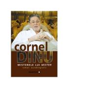 Misterele lui Mister, roman autobiografic – Cornel Dinu librariadelfin.ro