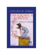 Paradoxala romanie. triste ministerium. versuri - gheorghe sarbu