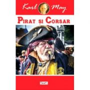 Pirat si corsar – Karl May librariadelfin.ro
