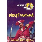 Piratii fantoma – William Hodgson Hope librariadelfin.ro
