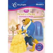 Povesti bilingve. Beauty and the beast. Frumoasa si Bestia - Disney English, nivelul 3