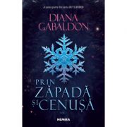 Prin zapada si cenusa, volumul 1. Seria Outlander, partea a VI-a – Diana Gabaldon librariadelfin.ro imagine 2022 cartile.ro