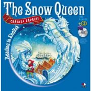 Reading in English. The Snow Queen. Craiasa Zapezii (Carte + CD audio)