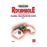 Rocambole 3 Clubul valetilor de cupa1 – Ponson du Terrail librariadelfin.ro