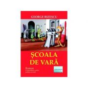 Scoala de vara – George Rizescu La Reducere de la librariadelfin.ro imagine 2021
