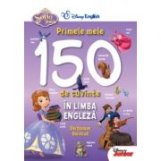 Sofia Intai. Primele mele 150 de cuvinte in limba engleza - Disney