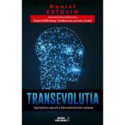 TransEvolutia – Daniel Estulin librariadelfin.ro