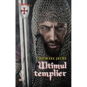 Ultimul templier 1 (templierii) - michael jecks