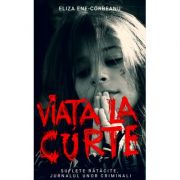 Viata la curte, volumul ii - eliza ene-corbeanu